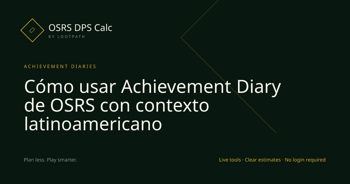 Cómo usar Achievement Diary de OSRS con contexto latinoamericano visual overview