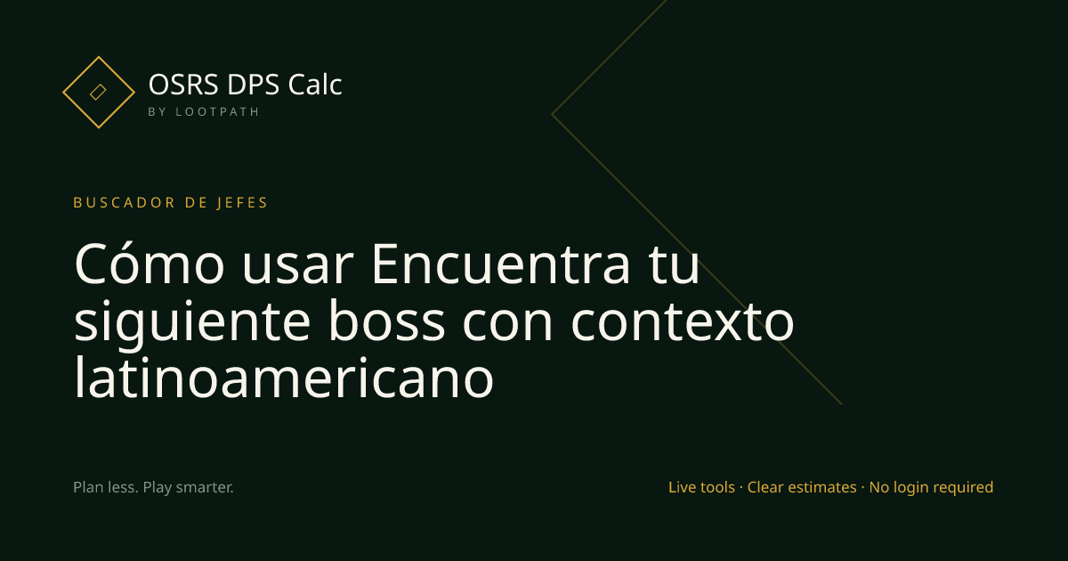 Cómo usar Encuentra tu siguiente boss con contexto latinoamericano visual overview