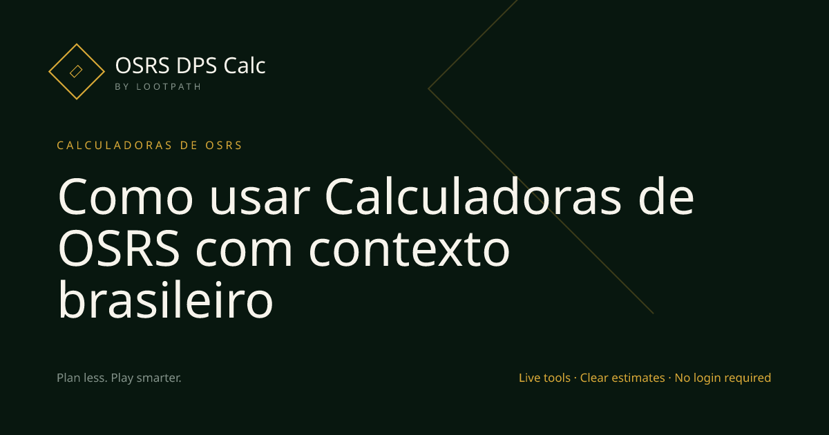Como usar Calculadoras de OSRS com contexto brasileiro visual overview
