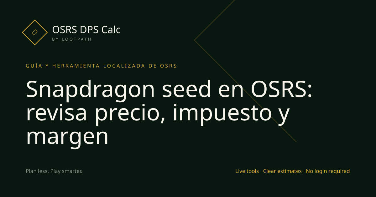 Snapdragon seed OSRS decision guide overview