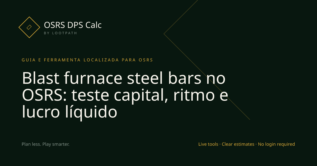 Blast furnace steel bars OSRS decision guide overview