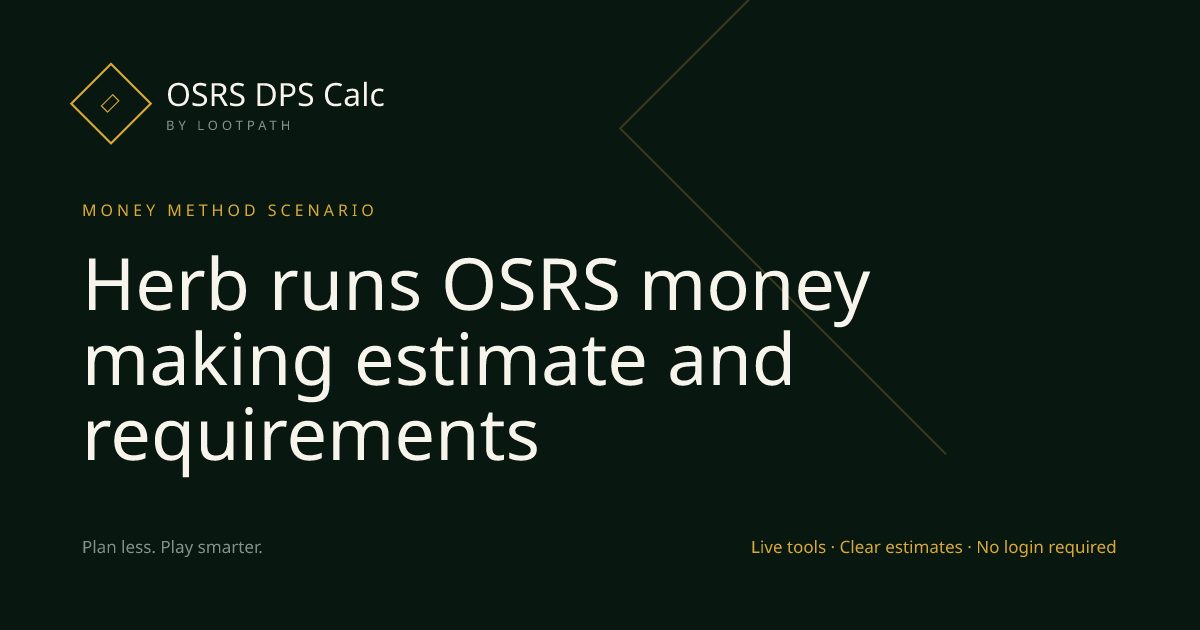 Herb runs OSRS decision guide overview