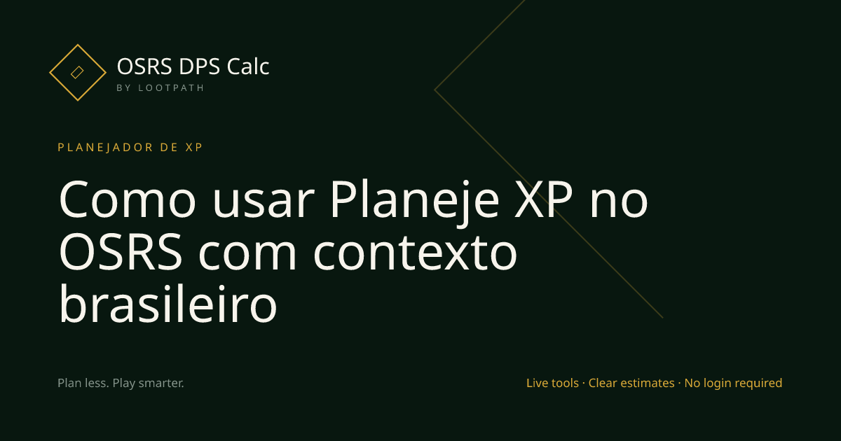 Como usar Planeje XP no OSRS com contexto brasileiro visual overview