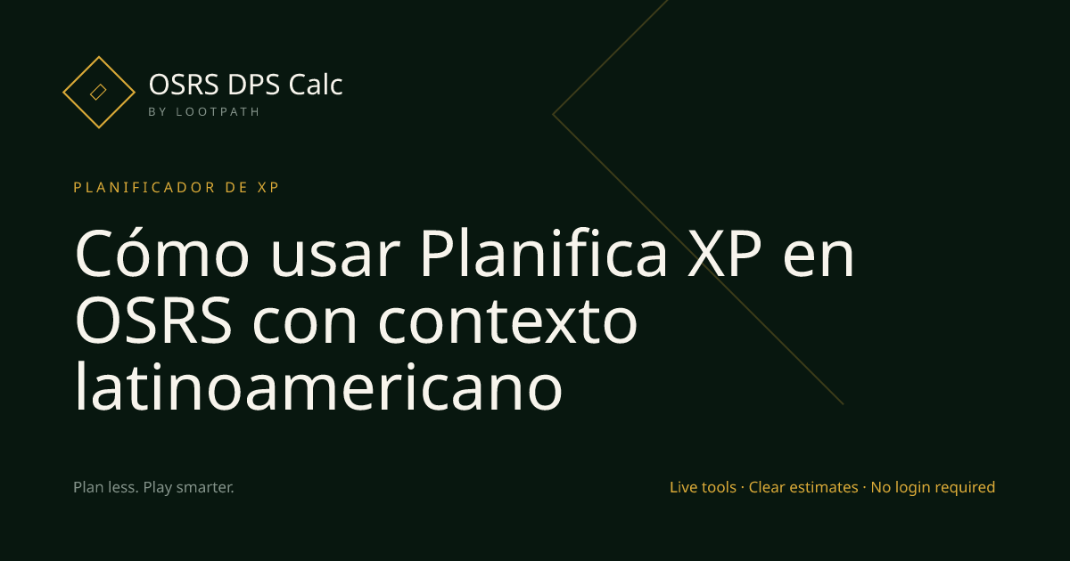 Cómo usar Planifica XP en OSRS con contexto latinoamericano visual overview