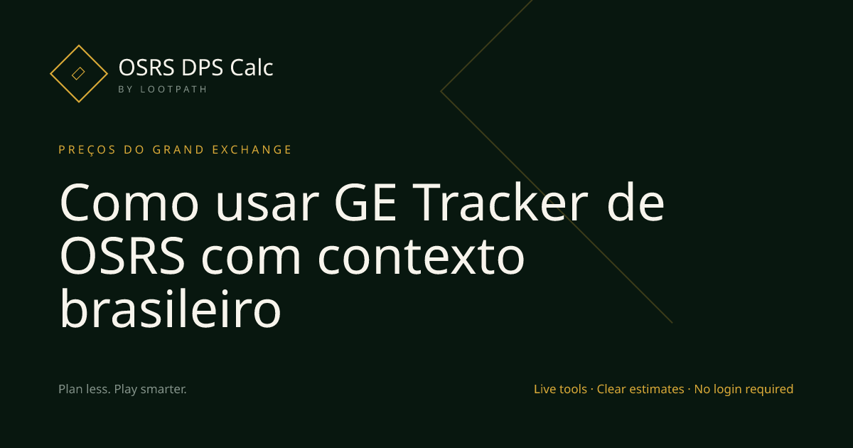 Como usar GE Tracker de OSRS com contexto brasileiro visual overview
