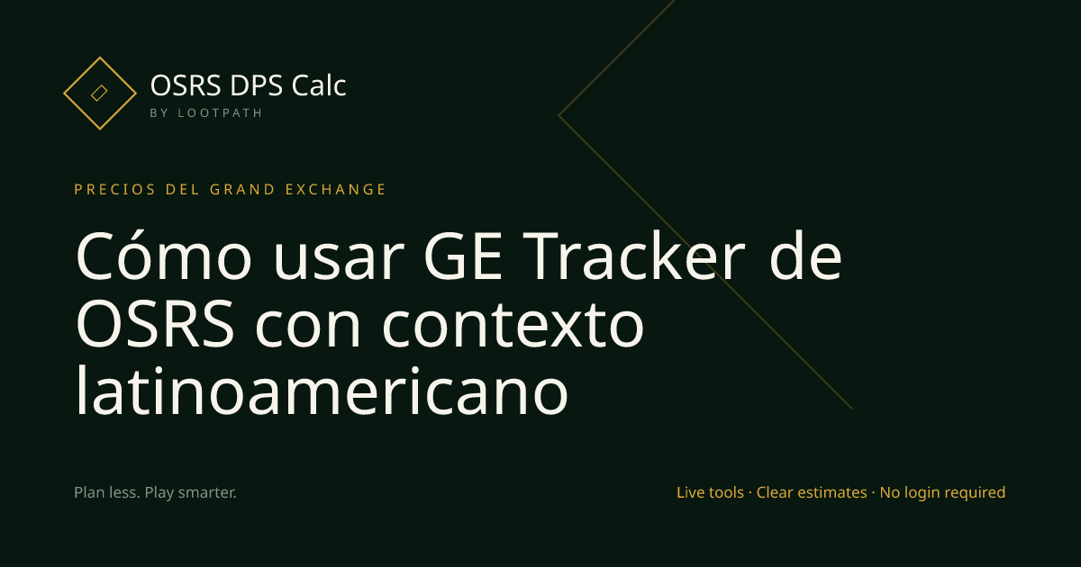Cómo usar GE Tracker de OSRS con contexto latinoamericano visual overview